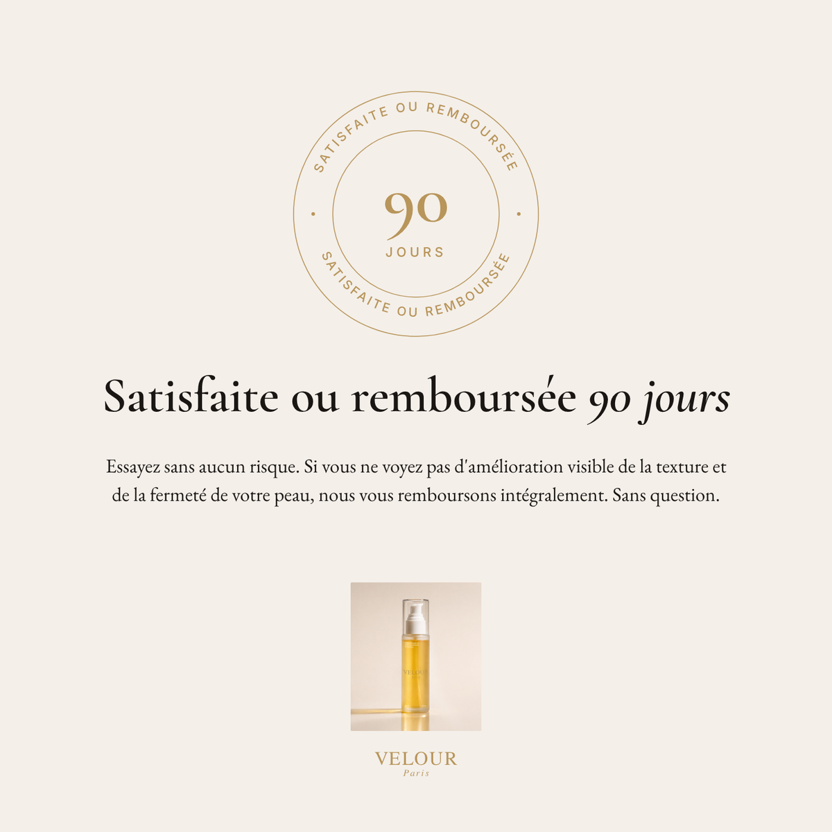 Satisfaite ou remboursée 90 jours